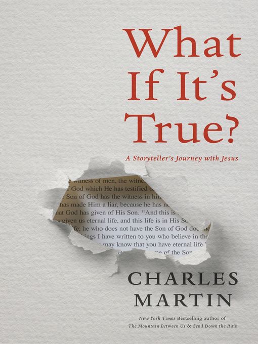 Title details for What If It's True? by Charles Martin - Available